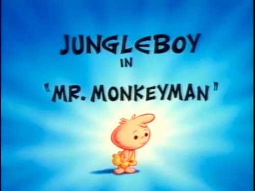 Jungle Boy: Mr. Monkeyman