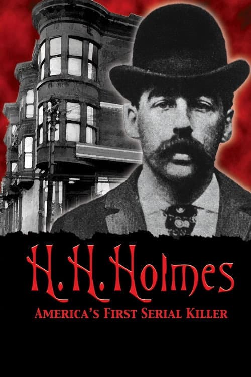 H.H. Holmes: America's First Serial Killer