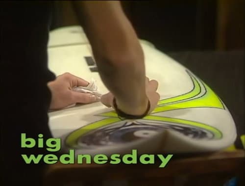 Big Wednesday