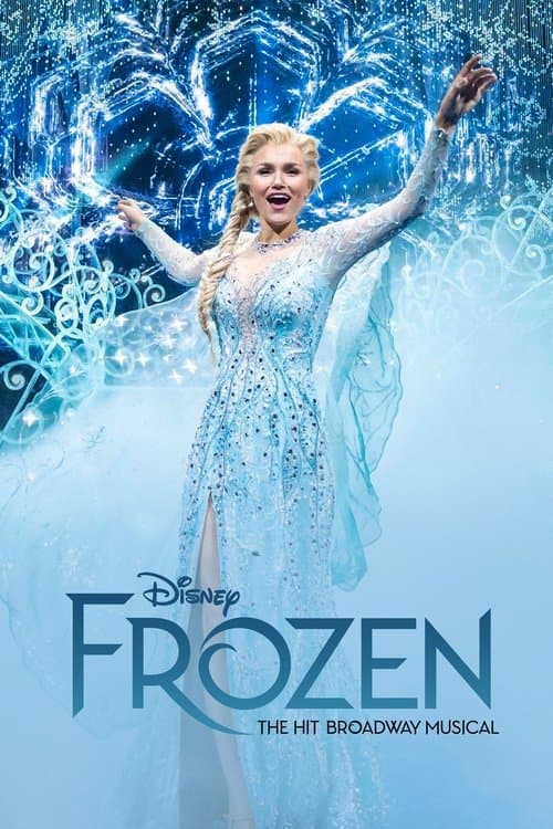 Frozen: The Hit Broadway Musical